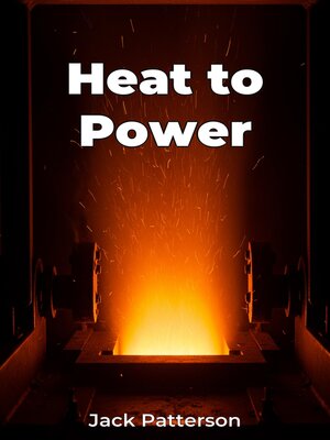 cover image of Heat to Power